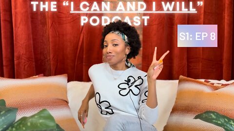 Episode 8: The “I Can And I Will” Podcast ✨ My Lucky Girl Syndrome Success Story 😜🪄🙂‍↕️🥳