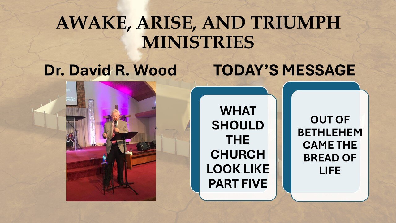 WHAT SHOULD THE CHURCH LOOK LIKE - PART FIVE
