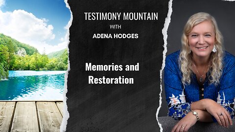 Memories and Restoration