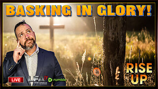 BASKING IN GLORY! | RISE UP 7.3.25 9AM
