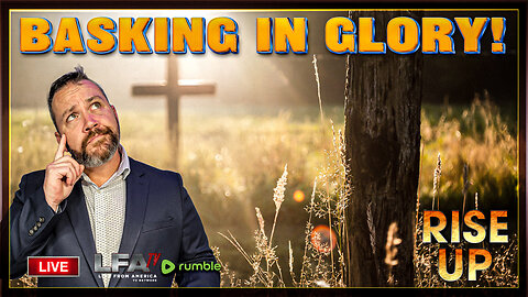 BASKING IN GLORY! | RISE UP 7.3.25 9AM