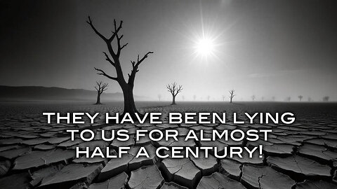 They Have Been Lying To Us For Almost Half a Century!