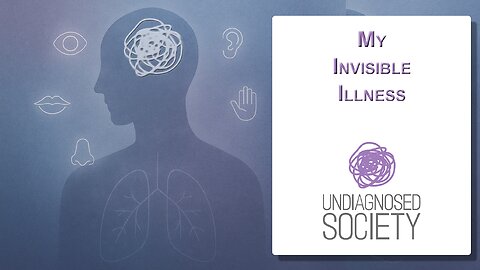 An Invisible Illness Story