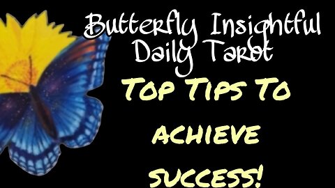 Butterfly Insightful Daily Tarot - Be bold! Top tips for achieving success!