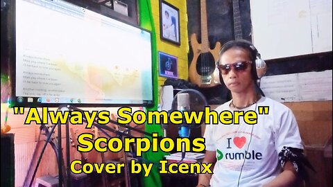 Always Somewhere - Scorpions cover by Icenx