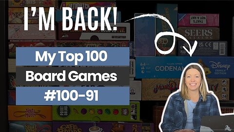 I'm Back! My Top 100 Board Games of All Time Rankings 100-91 | Solo & Family Board Games