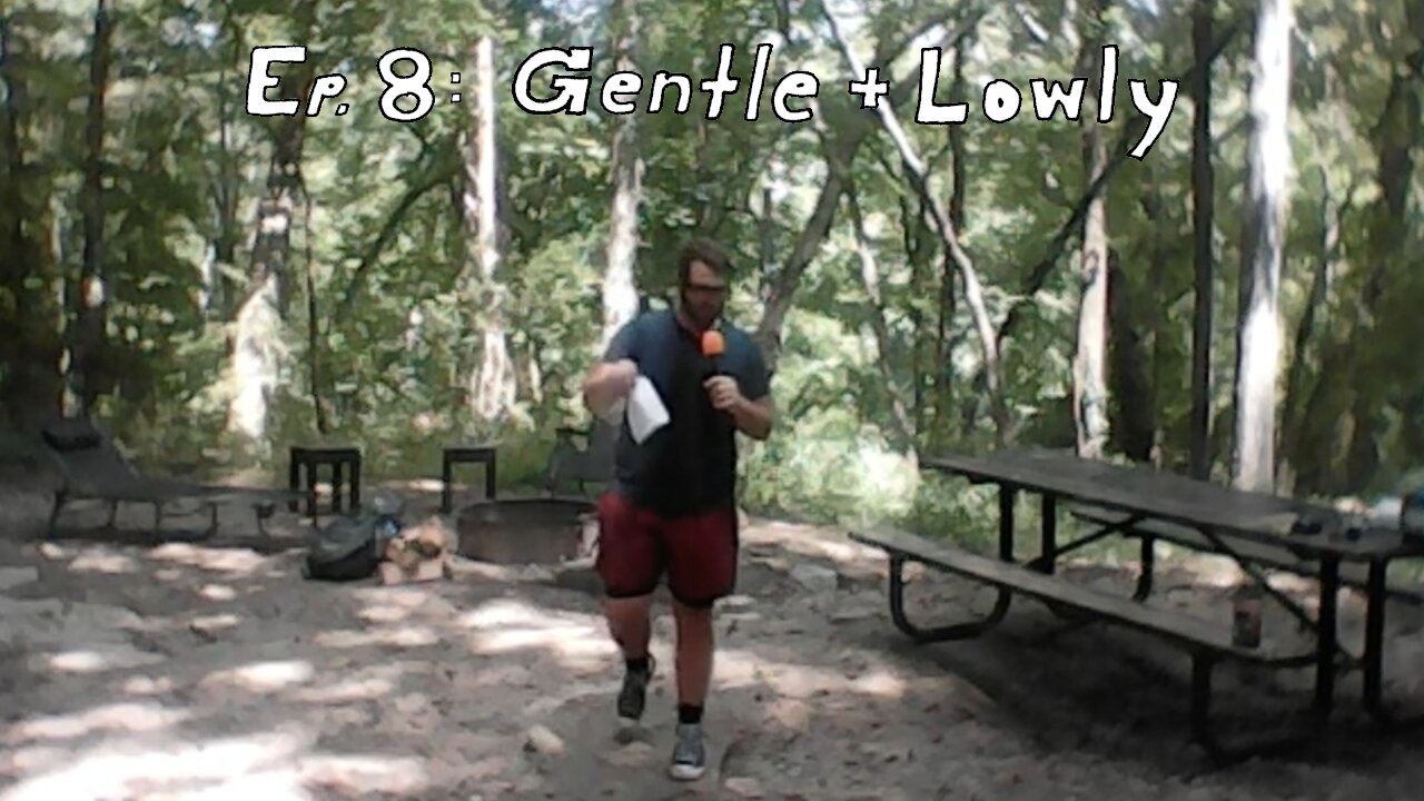 Ep.8 : Gentle + Lowly