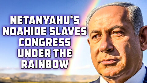 Netanyahu's Noahide Slaves in the US Congress Gather Under the RAINBOW