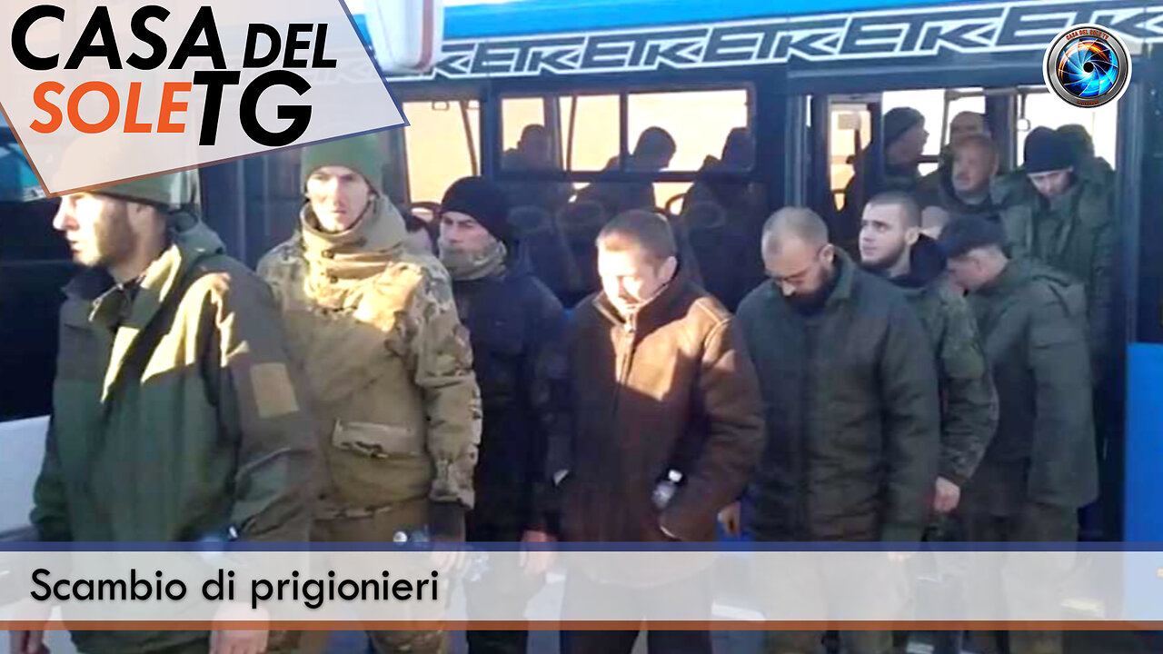 CasaDelSoleTG 19.03.25 - Scambio di prigionieri