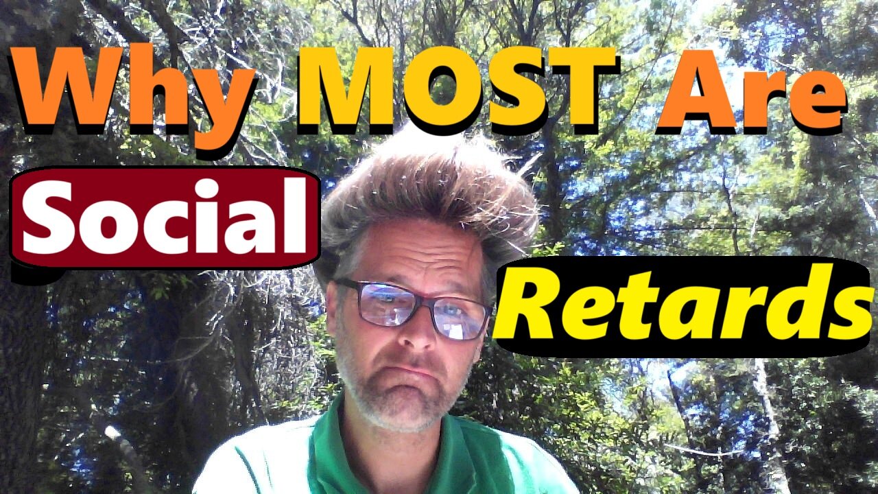 Why MOST Modern People Are Socially and Spiritually Retarded