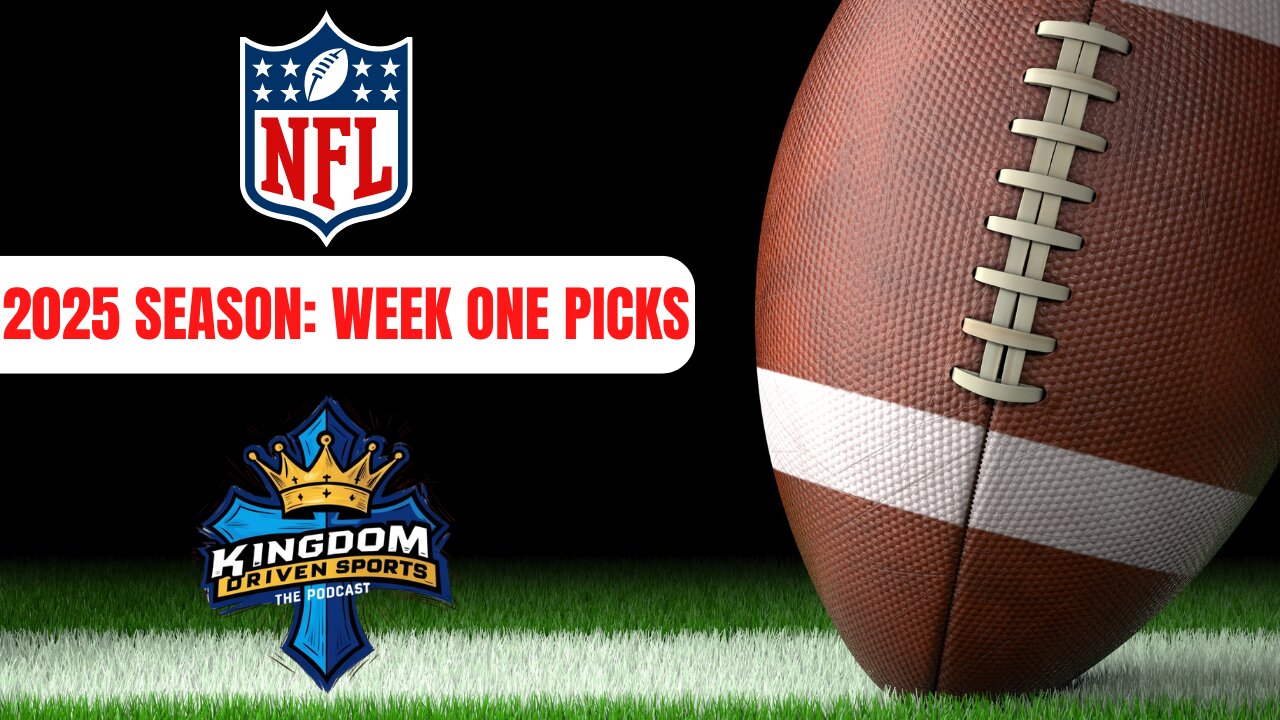 Kingdom Driven Sports - NFL Week 1 Picks