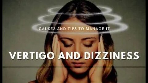 Vertigo and Dizziness Causes and Tips to Get Rid of It