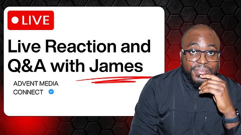 LIVE: Pr. James Reacts — Questions, Comments & Real-Time Responses