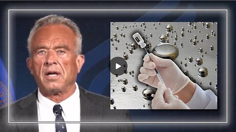 VIDEO: “No More Poisoning Pregnant Women and Children” - RFK Jr. RFK Jr. BANS Mercury in Vaccines
			