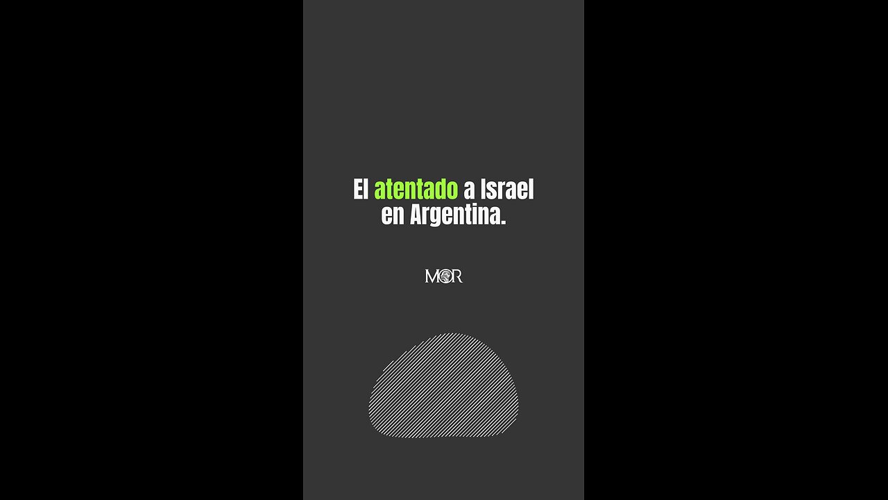 El Atentado a Israel en Argentina