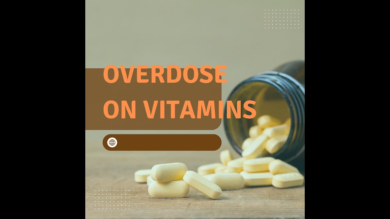 is it possible to overdose on vitamins???