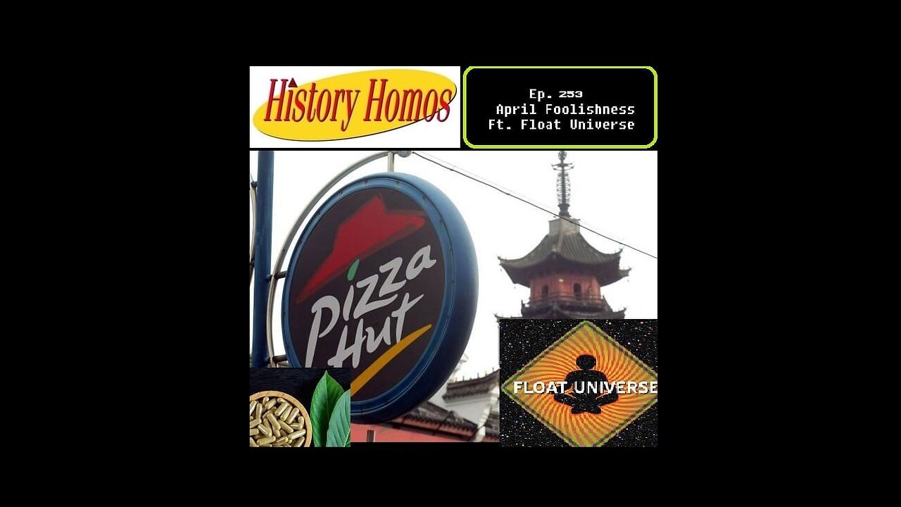 Ep. 253 - April Foolishness with Float Universe
