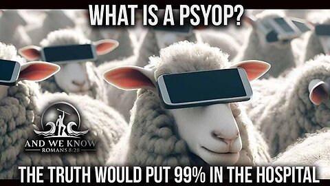 And We Know 4.29.25: What is a PSYOP, 99% would not handle the truth, Take it down ACT!