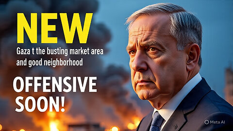 Netanyahu Announces New Gaza Offensive Starting Soon | Latest Updates 2025