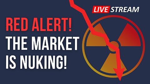 Red Alert! The Market Is Nuking!