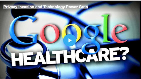 "Invasion of Privacy and Power Grab Through Technology"