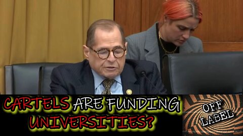 House Judiciary Hearing On Cartels Funding Ivy League Schools