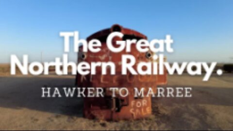 Commonwealth Railways - Hawker to Marree