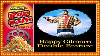Pacific414 Pop Talk Watch Party: Happy Gilmore Double Feature