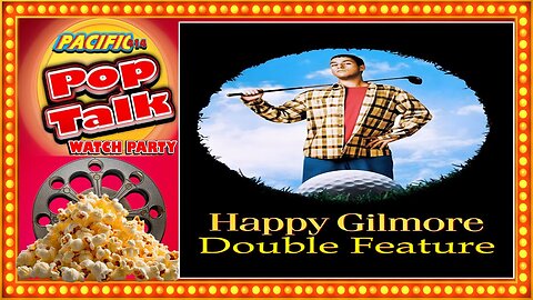 Pacific414 Pop Talk Watch Party: Happy Gilmore Double Feature