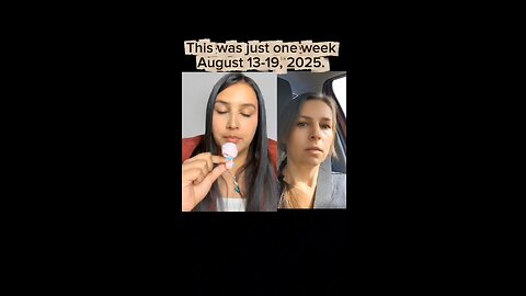 This was just one week August 13-19, 2025.