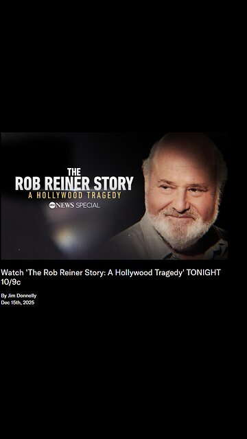 Rob Reiner murdered on Dec 14th & ABC has a Rob Reiner documentary ready the NEXT DAY!