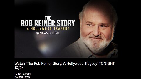 Rob Reiner murdered on Dec 14th & ABC has a Rob Reiner documentary ready the NEXT DAY!