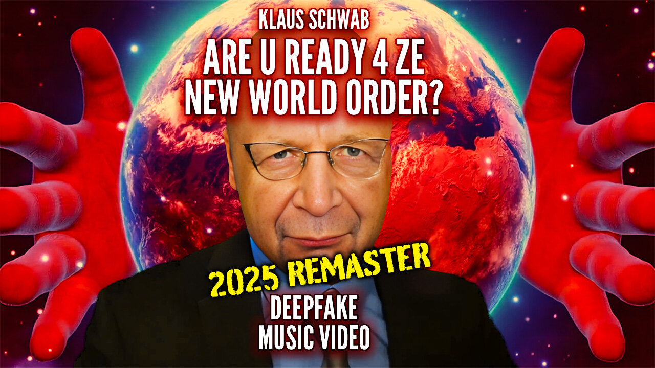 Klaus Schwab Rap: R U Ready 4 Ze New World Order? (2025 OP Remaster)