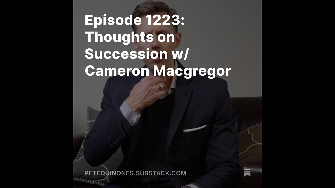 Episode 1223: Thoughts on Succession w/ Cameron Macgregor - *See Description*