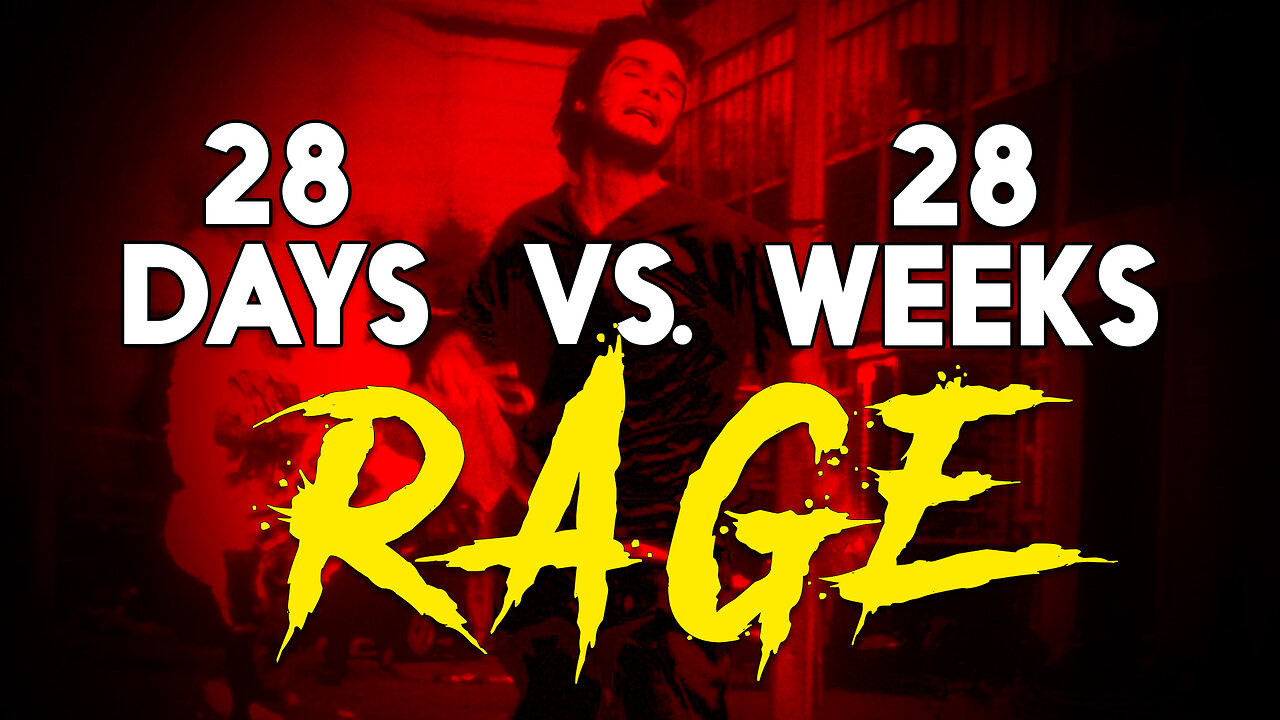 28 Days Later vs 28 Weeks Later - Revisiting the Rage