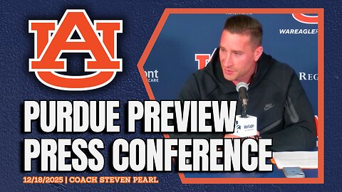 Steven Pearl Previews Auburn Basketball vs. Purdue | FULL PRESSER