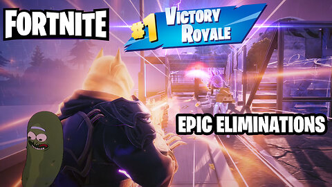 FORTNITE EPIC ELIMINATIONS - #Fortnite