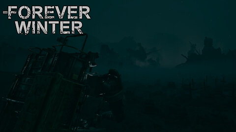 Skulking the Trenches at NIGHT | The Forever Winter