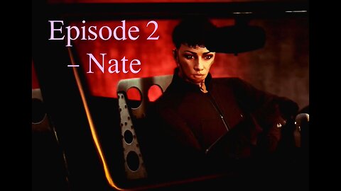 (Exit Light) Episode 2 - Nate