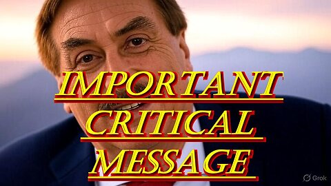 URGENT BREAKING From Mike Lindell ... MyPillow Guy!!