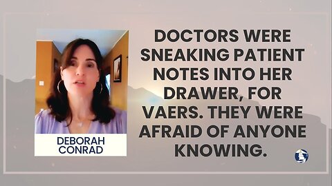 Doctors were sneaking patient notes into her drawer, for VAERS. They were afraid of anyone knowing.