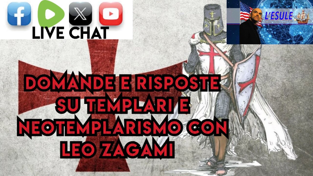 LIVE CHAT DOMANDE E RISPOSTE SU TEMPLARI E NEOTEMPLARISMO CON LEO ZAGAMI