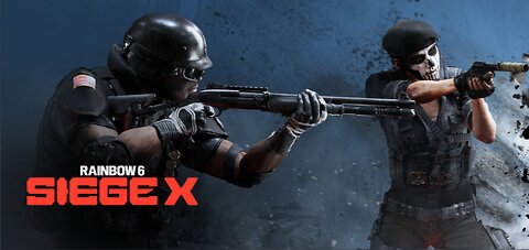 [Finished Stream] Rainbow 6 SIEGE X - Hopelessly Outmatched