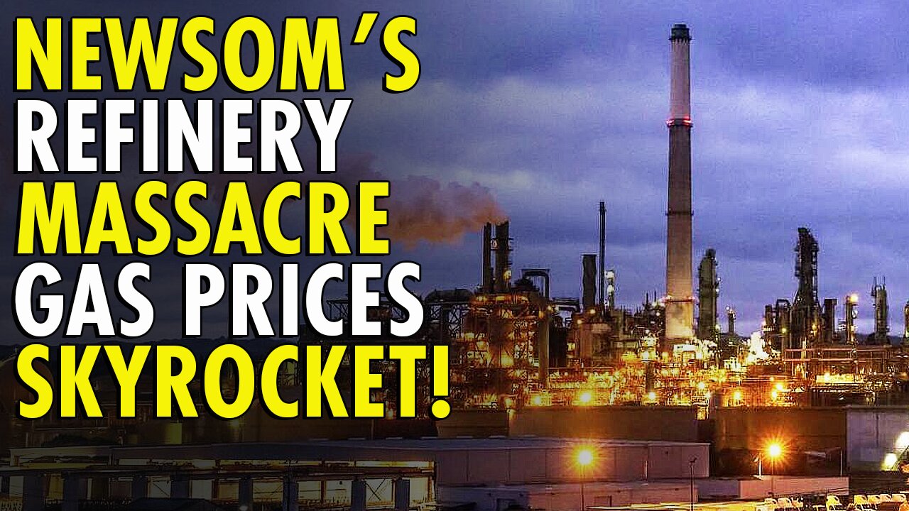 California FORCING Another Refinery SHUTDOWN: Taxpayers Face Gas Price DOOM Loop in 2026