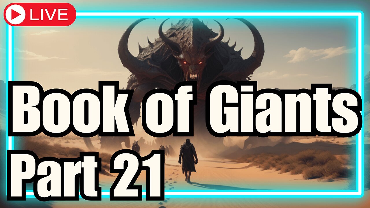 🔴The Book of Giants: The Watchers, Nephilim, & Book of Enoch: Part 21