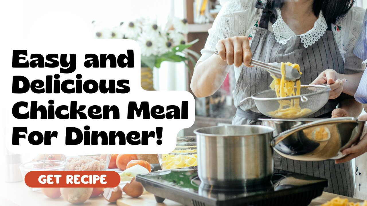 Easy and Delicious Chicken Meal For Dinner You Can’t Miss Tonight!