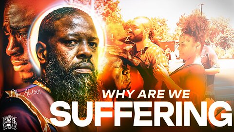Why are we suffering?