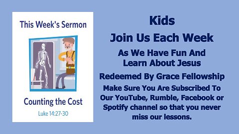 Sermons 4 Kids - Counting The Cost - Luke 14:25-33