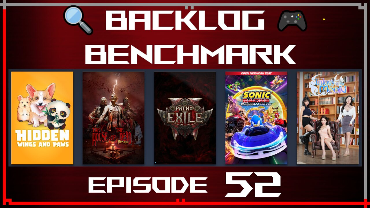 🔍 Backlog Benchmark 52 🎮 | Steam - Improvised Friday Lineup | Late Evening of August 28th, 2025