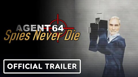 Agent 64 Spies Never Die - Official Trailer _ Summer of Gaming 2022